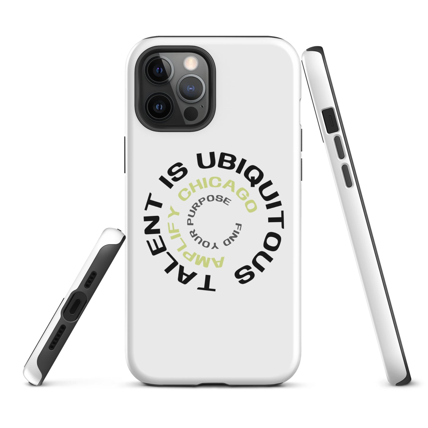 Talent is Ubiquitous | Tough Case for iPhone®