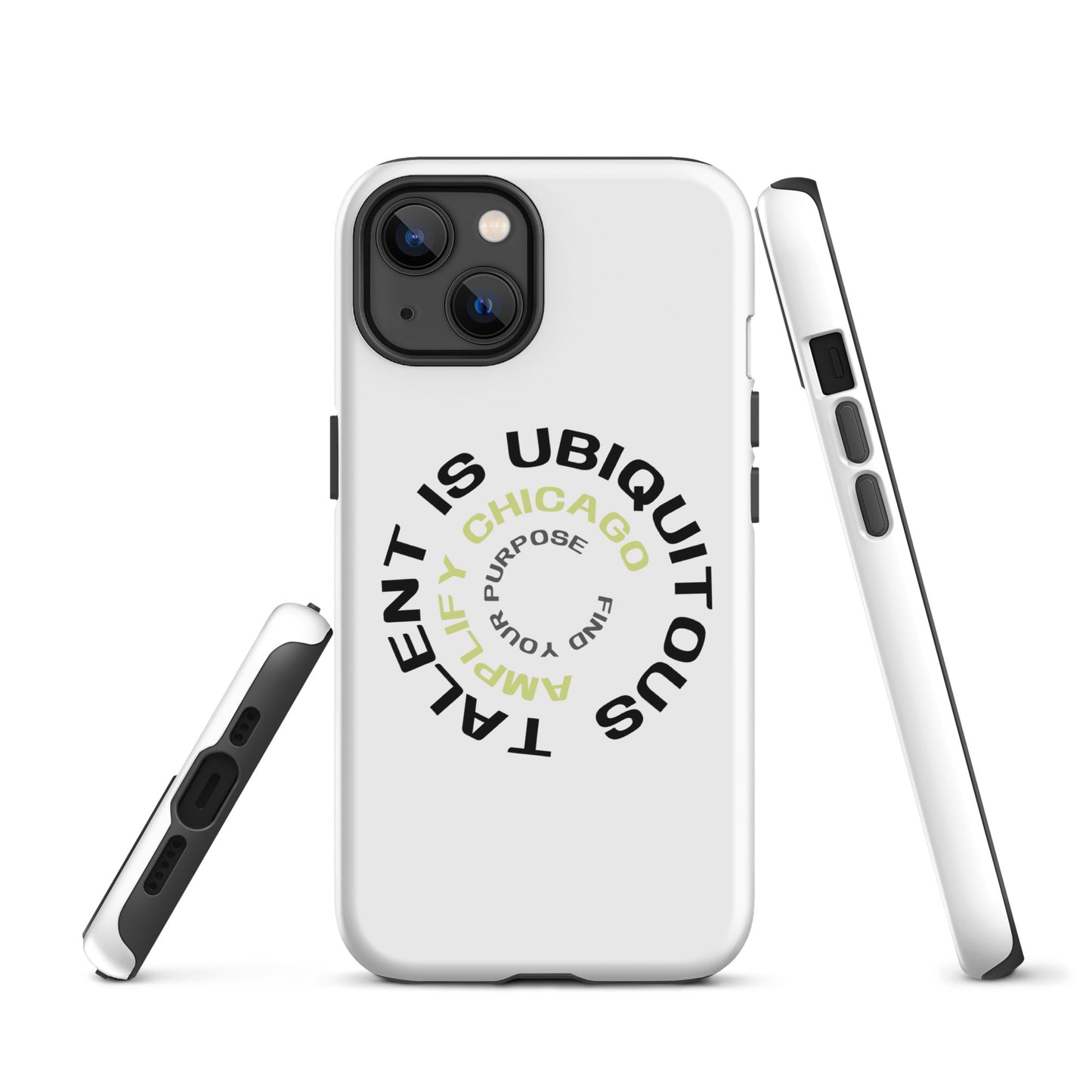 Talent is Ubiquitous | Tough Case for iPhone®