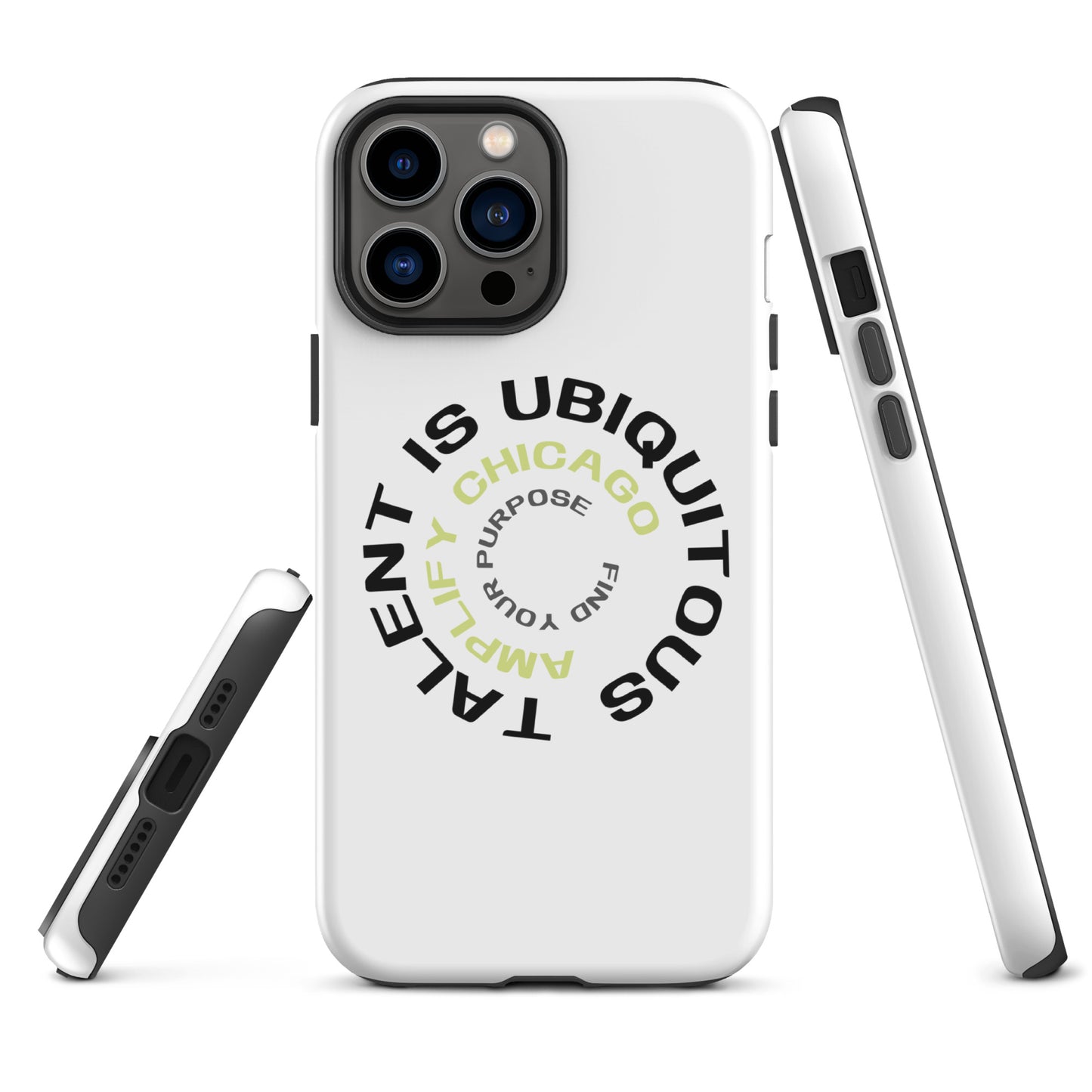 Talent is Ubiquitous | Tough Case for iPhone®